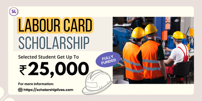 Labour Card Scholarship