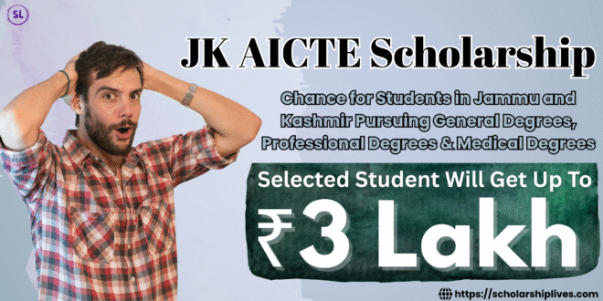 JK AICTE Scholarship