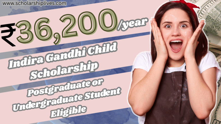 Indira Gandhi scholarship