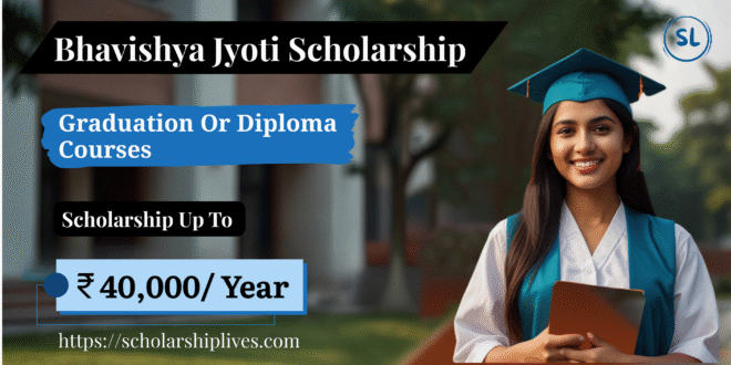Bhavishya Jyoti Scholarship