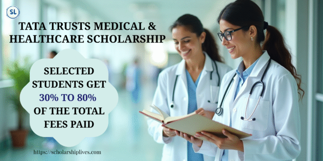 Tata Trusts Medical & Healthcare Scholarship